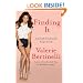 Finding It: And Finally Satisfying My Hunger for Life
