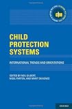 Child protection systems : international trends and orientations