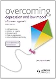 Overcoming Depression and Low Mood, 3rd Edition: A Five Areas Approach