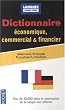 Dictionnaire economique, commercial et financier / Wörterbuch für Wirtschaft, Handel und Finanzwesen: Allemand-Francais / Französisch-Deutsch