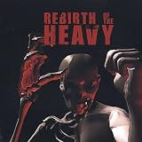Rebirth of the Heavy