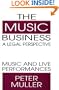 The Music Business-A Legal Perspective: Music and Live Performances