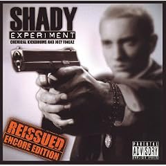 Eminem, Joey Fingaz and Chemical Kickdrums present Shady Experiment: Encore Edition [Mixtape]