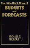 The Little Black Book of Budgets and Forecasts (The Little Black Book Series)