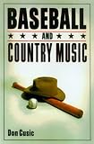 Baseball and Country Music (A Ray & Pat Browne Book)