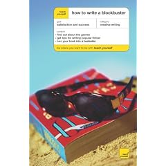 How to Write a Blockbuster (Teach Yourself Creative Writing)