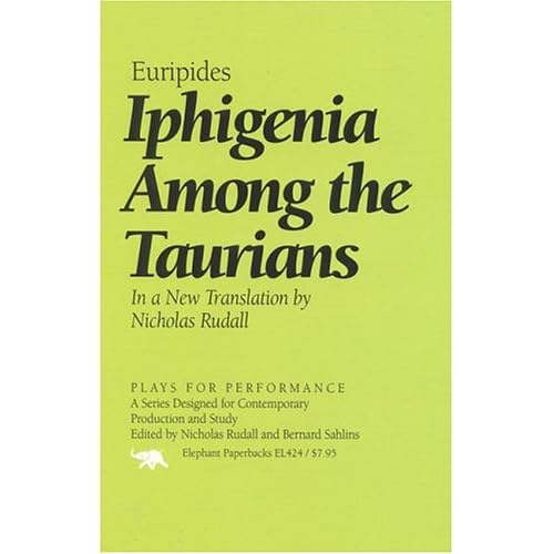 Iphigenia Among the Taurians (Plays for Performance Series)