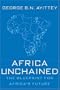 Africa Unchained: The Blueprint for Africa's Future