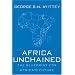 Africa Unchained: The Blueprint for Africa's Future