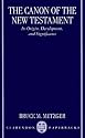 The Canon of the New Testament: Its Origin, Development, and Significance