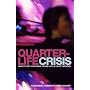 Quarterlife Crisis: How to Get Your Head Round Life in Your Twenties