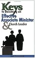 Keys to Becoming an Effective Associate Minister & Church Leader
