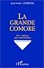 Books : La Grande Comore, des sultans aux mercenaires