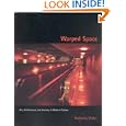 Warped Space: Art, Architecture, and Anxiety in Modern Culture