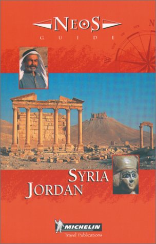 City Travel Guides Discounted  Books : Michelin NEOS Guide Syria Jordan, 1e (NEOS Guide)