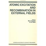 Atomic Excitation and Recombination in External Fields