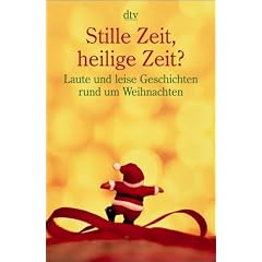Stille Zeit, heilige Zeit?