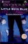 Little Boys Blue (The Sutton Babies, Book 2) (Harlequin Intrigue Series #590)