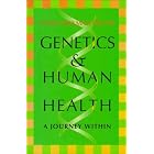 Genetics And Human Health by Faith Hickman Brynie
