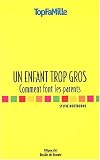 Un enfant trop gros