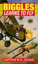 BIGGLES LEARNS TO FLY