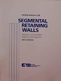Design Manual for Segmental Retaining Walls Modular Concrete Block Retaining Wall Systems Design Manual for Segmental Retaining Walls Modular Concrete Block Retaining Wall Systems