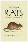 The Story of Rats: Their Impact on Us, and Our Impact on Them