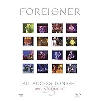 Foreigner - All Access Tonight (Live in Concert 25)