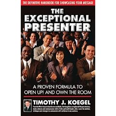 The Exceptional Presenter: The Definitive Handbook For Showcasing Your Message