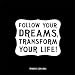 Follow Your Dreams, Transform Your Life! by Paulo Coelho, 4x4
