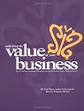 Unlocking The Value Of Your Business : How to increase it, measure it, and negotiate an actual sale price - Valuation in easy, step-by-step terms.
