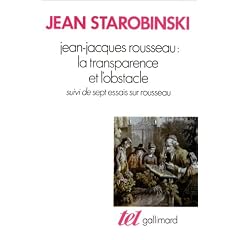 Jean-Jacques Rousseau : la transparence et l'obstacle