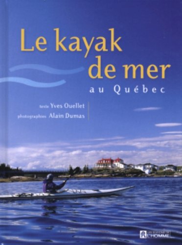 Le Kayak De Mer Au Québec