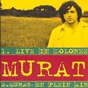 Live In Dolores, Murat En Plein Air