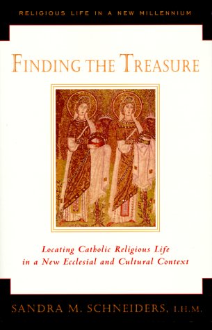 Finding the Treasure: Locating Catholic Religious Life in a New Ecclesial and Cultural Context (Religious Life in a New Millennium, V. 1) under Monasticism in The Books Store