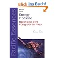 Energy Medicine. Reise Know- How. Heilung aus dem K�nigreich der Natur
