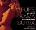 Pure Kama Sutra: Sex Secrets for Modern Lovers