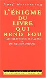 Books : Enigme du livre qui rend fou:histoire d'abdul al hazr d