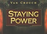Staying Power: Motivational Insight to Help You Stay in the Game