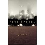 Forever: A Novel [Bargain Price] [Hardcover]  by Hamill, Pete book cover