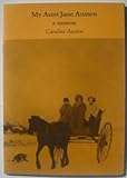 My aunt Jane Austen : a memoir