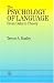 The Psychology of Language: From Data to Theory