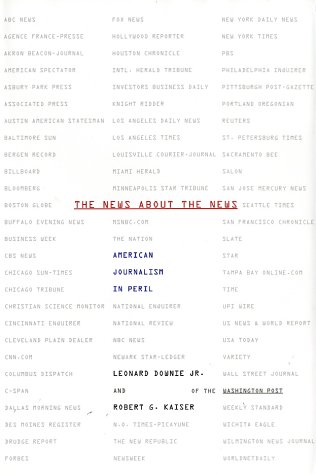 The News About the News: American Journalism in Peril