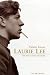 Laurie Lee: The...