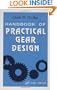 Handbook of Practical Gear Design (Mechanical Engineering (CRC Press Hardcover))