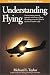 Books : Understanding Flying (General Aviation Reading series)