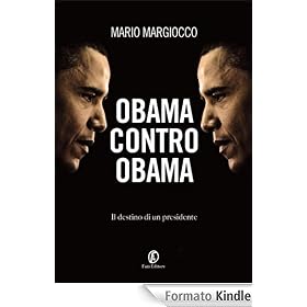 Obama contro Obama: Il destino di un presidente (One Euro)