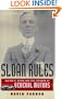 Sloan Rules: Alfred P. Sloan and the Triumph of General Motors