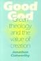 Good God: Green Theology and the Value of Creation