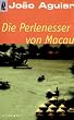 Die Perlenesser von Macau.